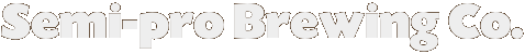 semi-pro brewing co. merchandise